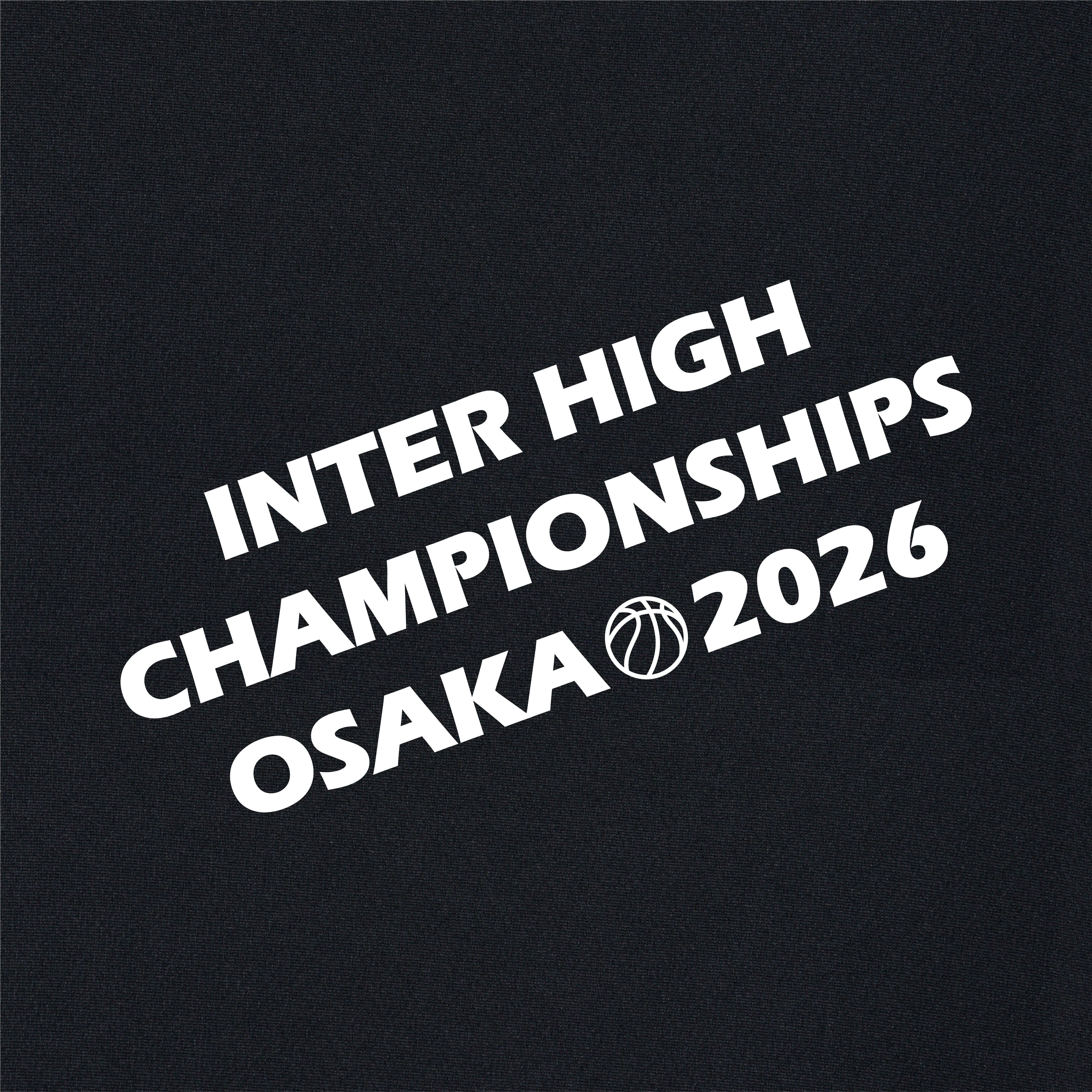 大阪府 インターハイ2026 バスケットボール競技 Tシャツ (C8-EB303)